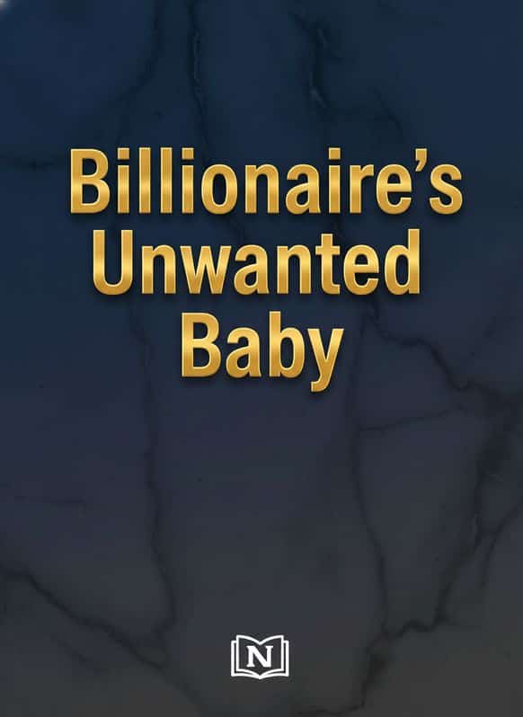 Billionaire's Unwanted Baby