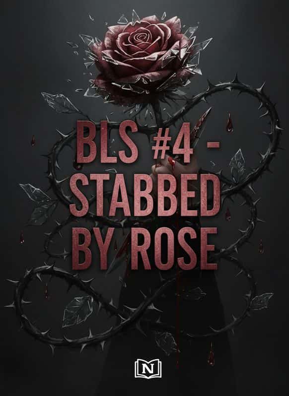 BLS #4 - STABBED BY ROSE cover