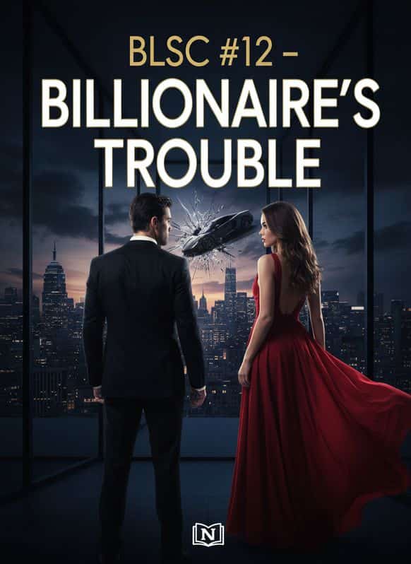 BLSC #12 - BILLIONAIRE’S TROUBLE cover