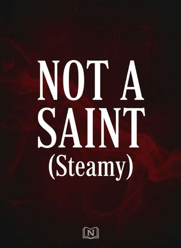 NOT A SAINT (Steamy) cover