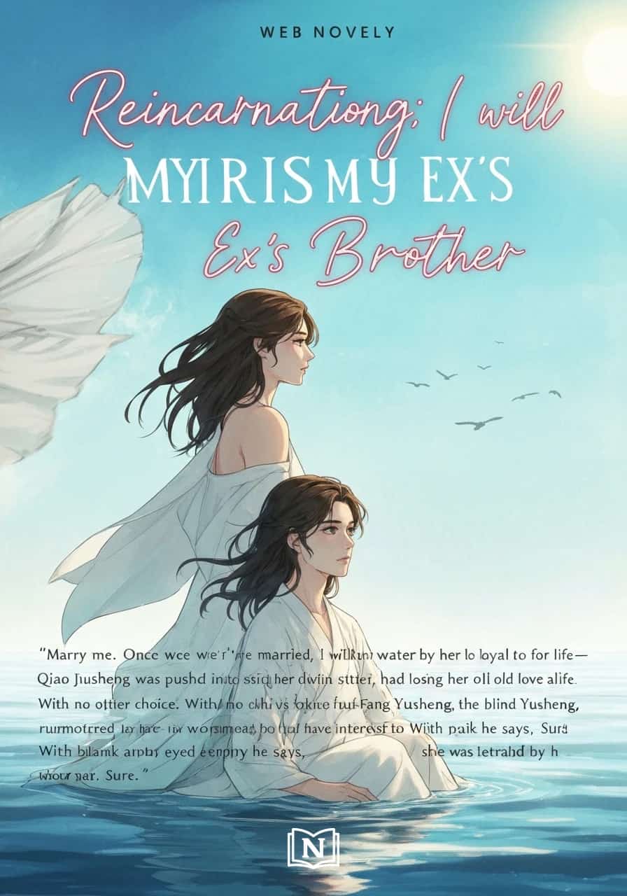 Reincarnation: I Married My Ex’s Brother