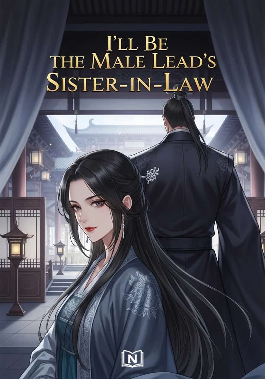 I'll Be the Male Leads Sister-in-Law